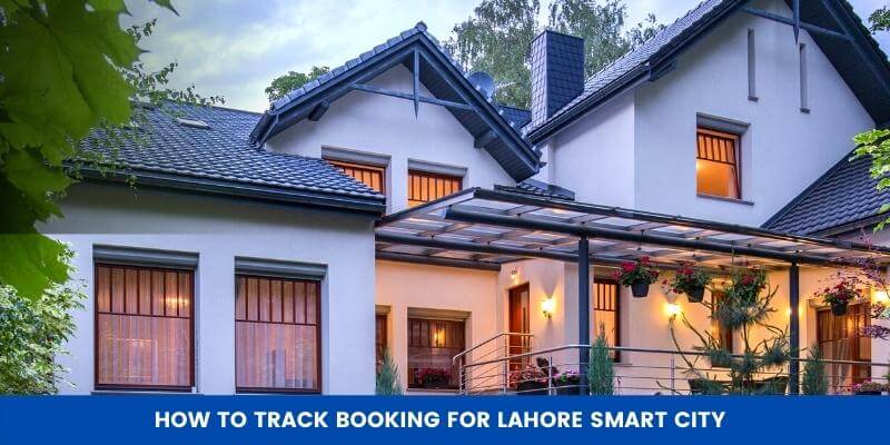 How to Track Booking for Lahore Smart City